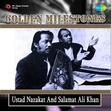 Kalan Parat Maika - Ustad Nazakat Ali Khan And Ustad Salamat Ali Khan