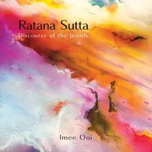 Ratana Sutta (Discourse Of The Jewels)