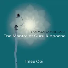 The Mantra Of Guru Rinpoche (Praise)