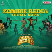 Zombie Reddy Theme Song