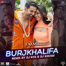 BurjKhalifa Remix by DJ NYK and DJ Khushi