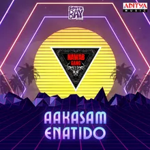 Aakasam Enatido - Nawab Gang
