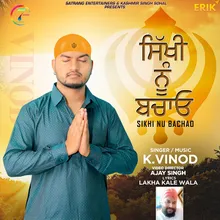 Sikhi Nu Bachao