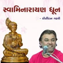 Swaminarayan Dhun By Kirtidan Gadhvi