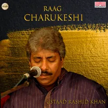 Raag Charukeshi - Bandish - Palaka Na, Lagi Mori Guiyan - Khayal In Teen Taal Madhyalaya