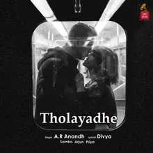 Tholayadhe