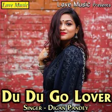 Du Du Go Lover