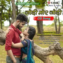 Jodi Mor Jodi Cg Song