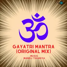 Gayatri Mantra (Original Mix)