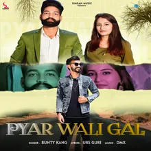 Pyar Wali Gal