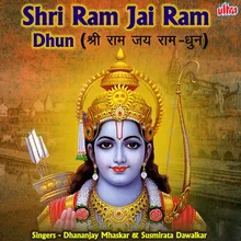 Shri Ram Jai Ram Dhun