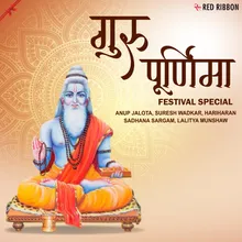 Guru Para Brahma- Shlokas & Dhuns