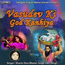 Vasudev Ki God Kanhiya