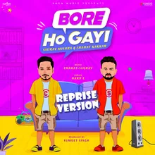 Bore Ho Gayi-Reprise Version