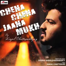 Chena Chena Jaana Mukh