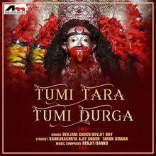 Tumi Tara Tumi Durga