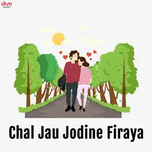 Chal Jau Jodine Firaya