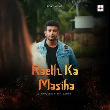 Raeth Ka Masiha