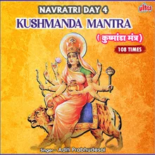 Kushmanda Mantra 108 Times - Navratri Day 4