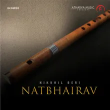 Natbhairav Flute Meditation