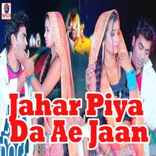Jahar Piya Da Ae Jaan