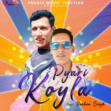 Pyari Koyla