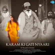 Karam Ki Gati Nyaari