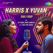 Harris X Yuvan Mashup