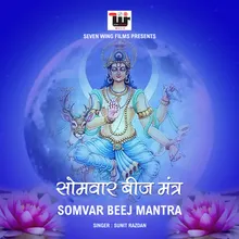 Somvar Beej Mantra