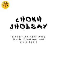 Chokh Jholsay