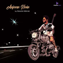 Anjaan Hain