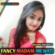 Fancy Madam Mewati