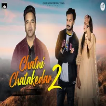 Chatni Chatakedar 2