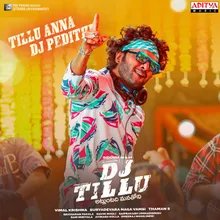 Tillu Anna DJ Pedithe