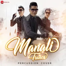 Manali Trance Percussion Cover