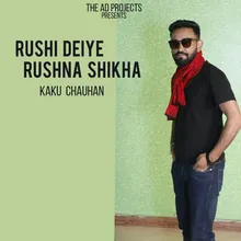Rushi Deiye Rushna Shikha
