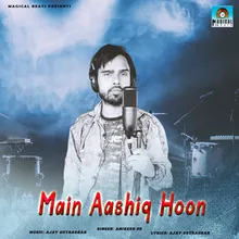 Main Aashiq Hoon