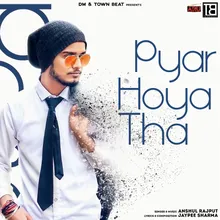 Pyar Hoya Tha
