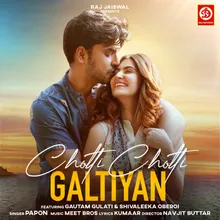 Choti Choti Galtiyan (feat. Gautam Gulati and Shivaleeka Oberoi)