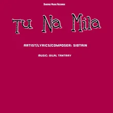 Tu Na Mila