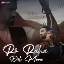 Ro Raha Dil Mera - Female Version