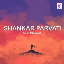Shankar Parvati Lo-fi Chillout