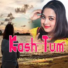 Kash Tum