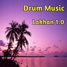 Drum Music Lakhan 1.0