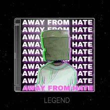 Away From Hate