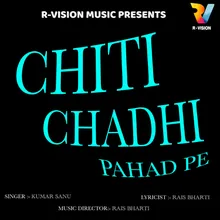 Chiti Chadhi Pahad Pe