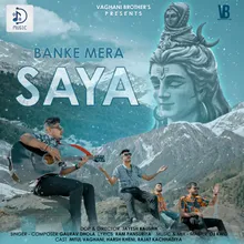 Banke Mera Saya