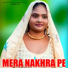 Mera Nakhra Pe
