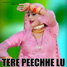 Tere Peechhe Lu