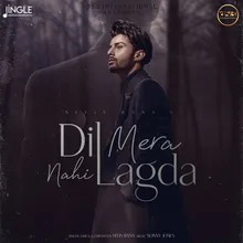 Dil Mera Nahi Lagda